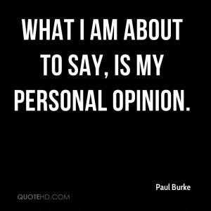 my Opinion Quotes is my Personal Opinion