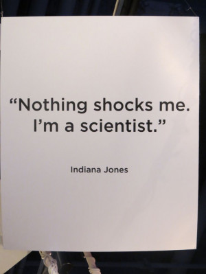 Indiana Jones Quotes, Science Quotes, Movie Quotes