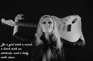 Be A Girl With A Mind A Bitch With An Attitude ..