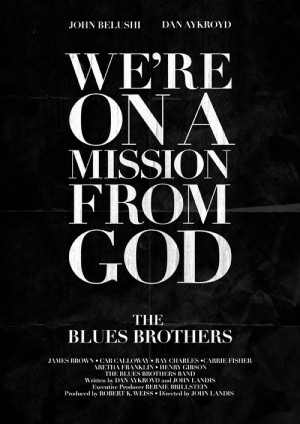 The Blues Brothers - best quote in a movie ever lol. atheists be cool ...