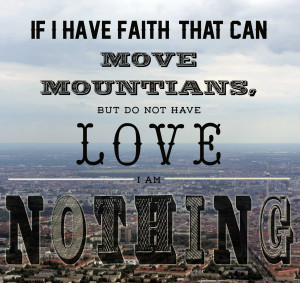 Faith that can move mountains love quotes life mountains faith