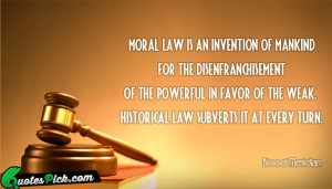 Moral Law Is An Invention by blood-meridian Picture Quotes