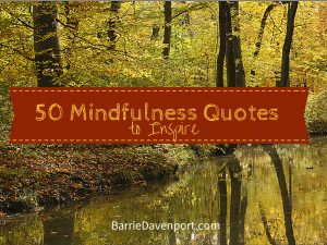 mindfulness-quotes-1-e1413394792122.png