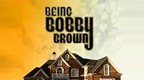 Being Bobby Brown - Season 1, Episode 2: Episode - TV.com