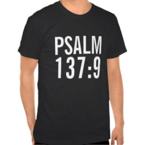 Psalm 137:9 Shirt - dark