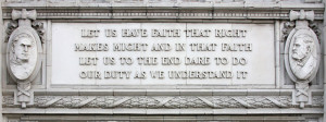 quote on the building’s south side from Lincoln’s speech to the ...