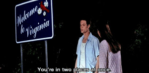 You’re in two places at once.