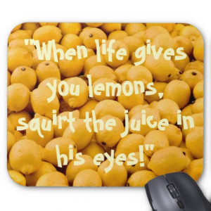Funny Lemon Quote Mousepads