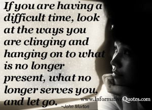 Let it go until nothing is left. (what does not serve you)
