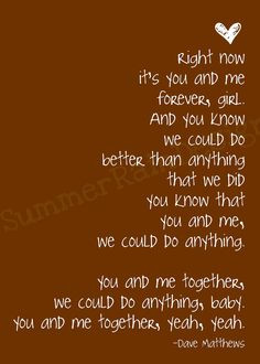 You and Me-DMB♥ One of my absolute favorite songs!