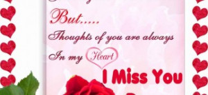 Miss You Picture Quotes For You: I Miss You May Not Be Here With Me ...