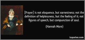 Prayer] is not eloquence, but earnestness; not the definition of ...