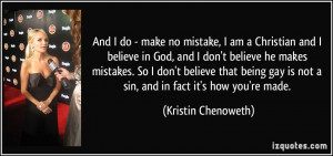 quote-and-i-do-make-no-mistake-i-am-a-christian-and-i-believe-in-god ...