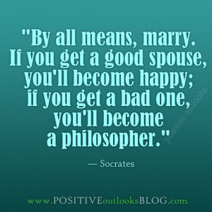 Marriage Is A Serious Business : Quotes