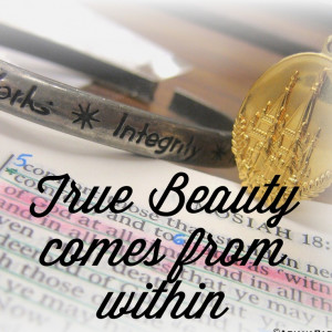 True beauty comes from within LDS young women quote