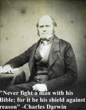 Never fight a man with his Bible; for it be his shield against reason.