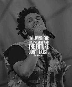 The Weeknd. Quote More