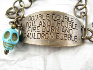 Double Double Toil and Trouble, Halloween Bracelet, Shakespeare ...