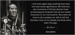 10 QUOTES FROM MAX ROACH | A-Z Quotes
