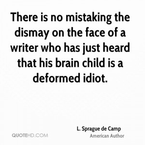 There is no mistaking the dismay on the face of a writer who has just ...