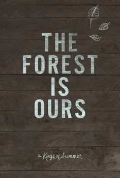 ... in select cities may 31st more forests the kings of summer quotes