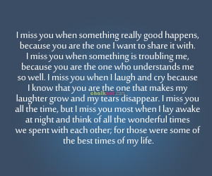 Miss You When Something Really Good Happens, Because You Are The One ...
