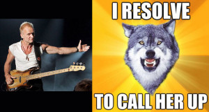 Courage Wolf Meme every little meme she does is