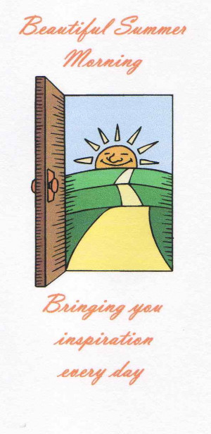 Beautiful Summer Morning Inspirational Quote of the Day: Thursday ...