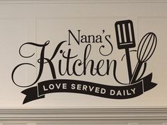 Nanas+Kitchen+Love+Served+Daily+wall+decal+with+by+vgwalldecals,+$10 ...