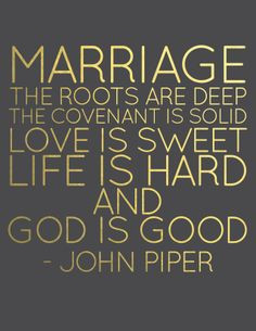 Christian Marriage Quotes And Sayings Marriage quote john piper