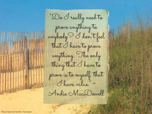 Andie MacDowell quote