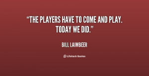 quote Bill Laimbeer the players have toe and play 23013 png