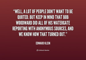quote Edward Klein well a lot of people dont want 191081 1 png