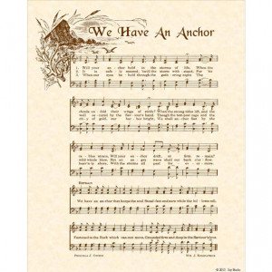 WE HAVE An ANCHOR or Will Your Anchor Hold - 8x10 Antique Hymn Art ...