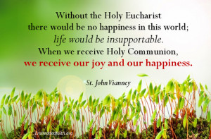 ... would be no hapiness in this world...st john vianney - saintly sayings