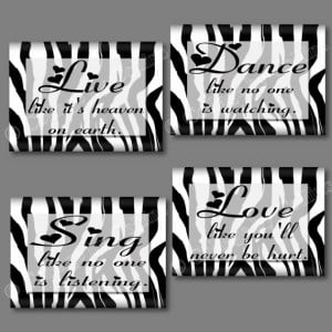 White Black Zebra Print Dance Live Love Sing Quote Art Girls Room Wall ...