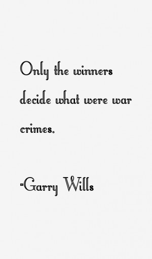 Garry Wills Quotes amp Sayings