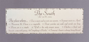 the south sign with funny southern sayings by magnolia lane