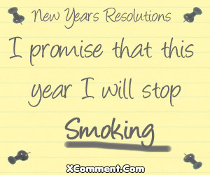 ... Years Resolutions, I Promise That This Year I Will Stop Smoking