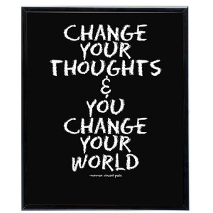 Change Your Thoughts & you Change your World. – Change Quote for Fb ...