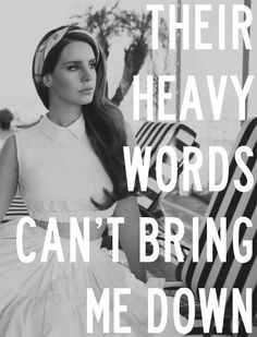 ... del rey inspiration life quotes rey ldr woolen ray radios lanadelray