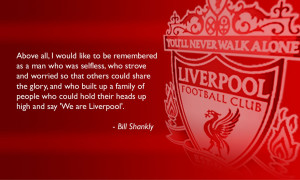 Liverpool FC Wallpaper: Bill Shankly Quote
