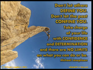 Don’t let others Define You ~ Confidence Quote