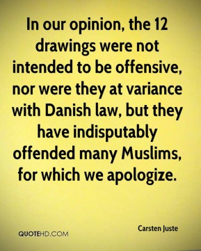 In our opinion, the 12 drawings were not intended to be offensive, nor ...