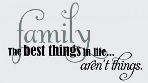 Catalog > Family the Best Things, Family Wall Art Decal