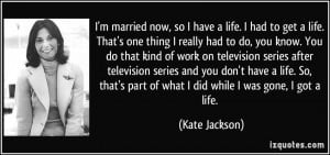 Kate Jackson Quote