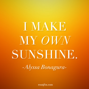 Alyssa Bonagura Quote About Happiness | Rossi Fox