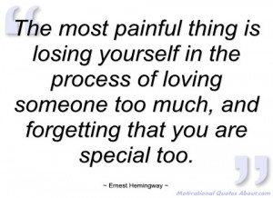 the most painful thing is losing yourself ernest hemingway