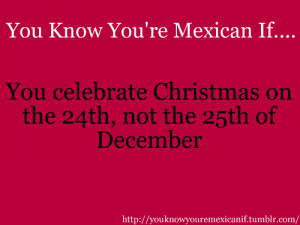 You Know Your Mexican If Quotes