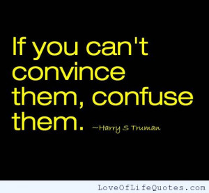 Harry S Truman quote on convincing people